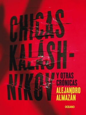 cover image of Chicas Kaláshnikov y otras crónicas